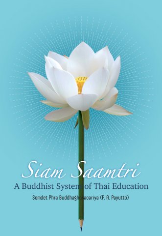 Siam Saamtri A Buddhist System of Thai Education