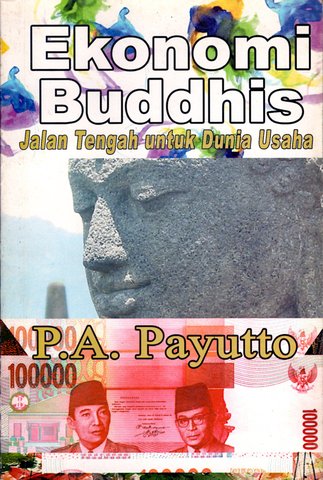 Ekonomi Buddhis Jalan Tengah untuk Dunia Usaha (อินโดนีเซีย) เศรษฐศาสตร์แนวพุทธ